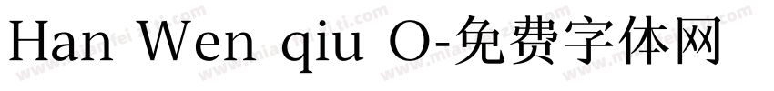 Han Wen qiu O字体转换